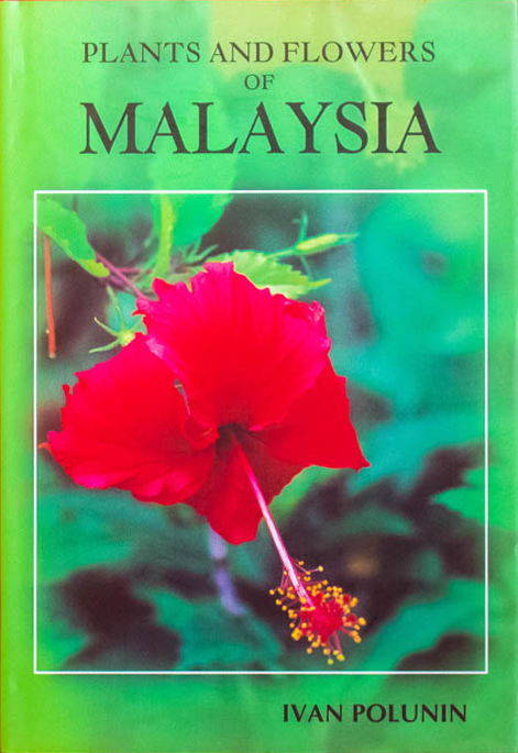 Plants and Flowers of Malaysia