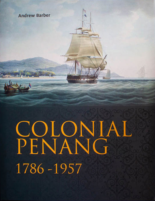 Colonial Penang 1786-1957