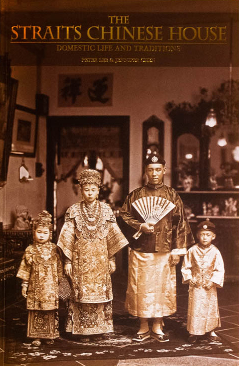 Straits Chinese House: Domestic Life and Traditionss