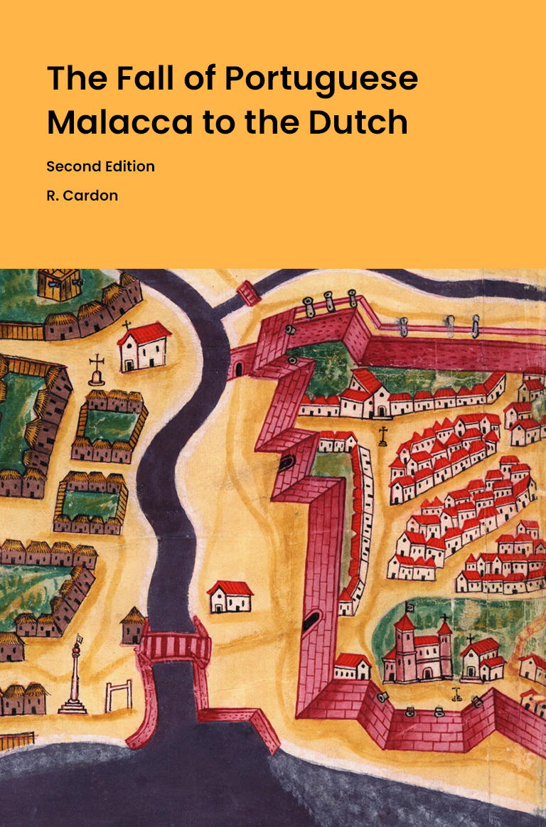 The Fall of Portuguese Malacca to the Dutch (2nd Edition)