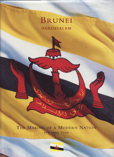 Brunei Darussalam: The Making of a Modern Nation